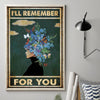 I&#39;ll Remember For You - Alzheimer Awareness Poster