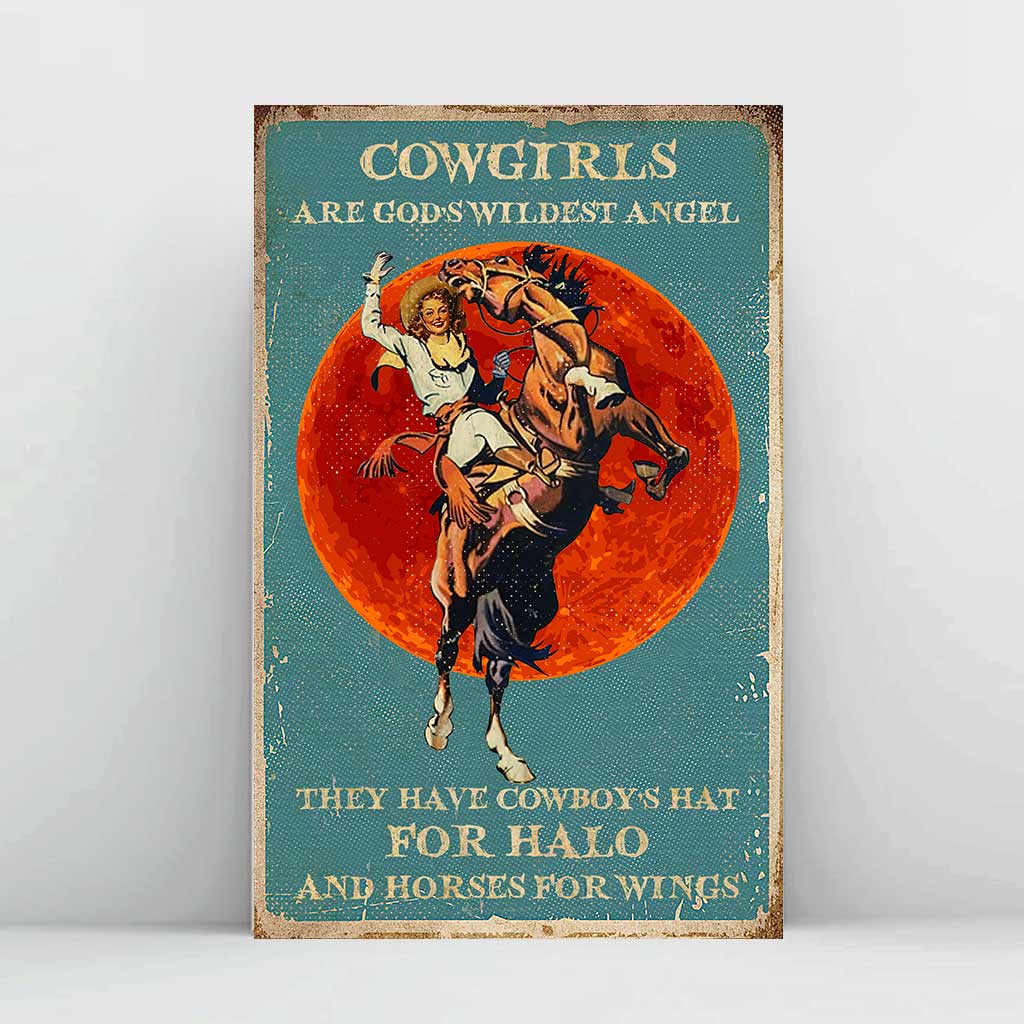 Cowgirls Are God's Wildest Angel - Horse Poster