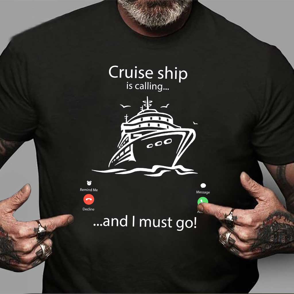 Cruise Ship Is Calling T-shirt and Hoodie