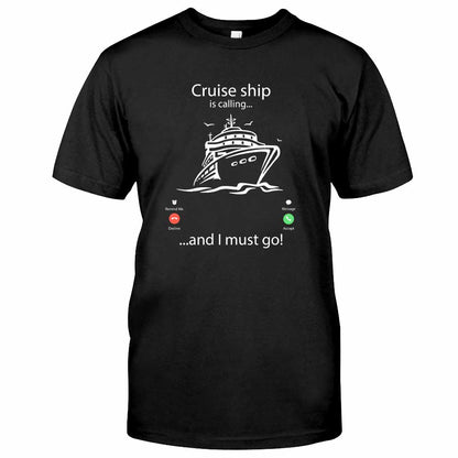 Cruise Ship Is Calling T-shirt and Hoodie