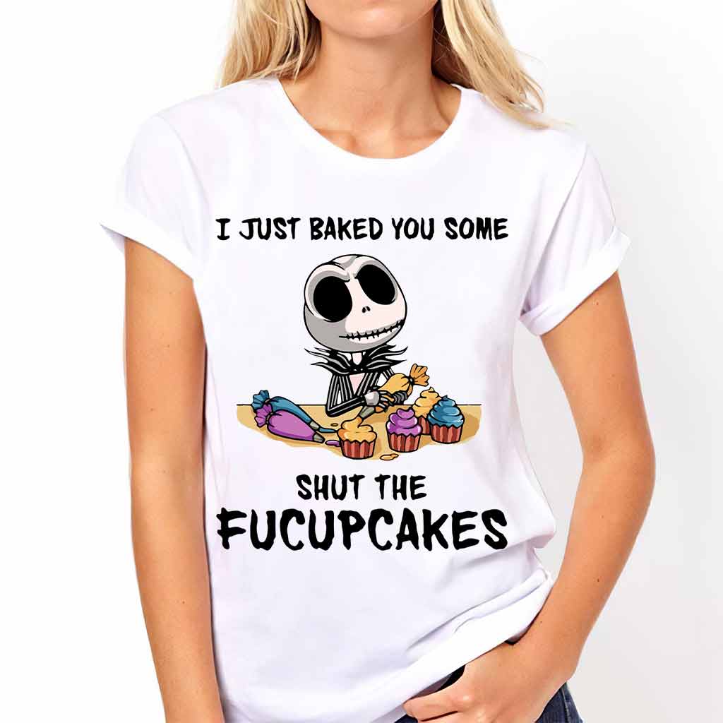 I Just Baked You Some Cakes - Nightmare T-shirt and Hoodie 112021