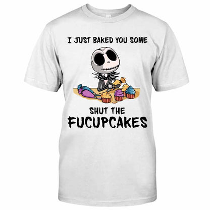 I Just Baked You Some Cakes - Nightmare T-shirt and Hoodie 112021