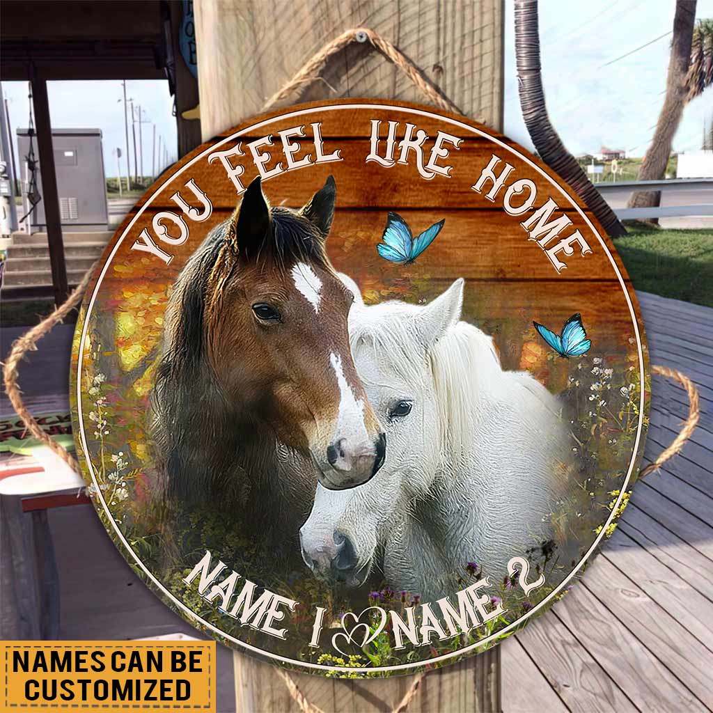 You Feel Like Home - Personalized Horse Round Wood Sign