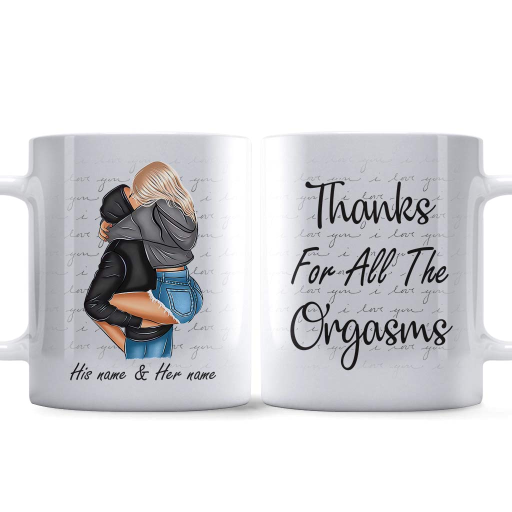 Thanks For All The Orgasms - Personalized Couple Mug