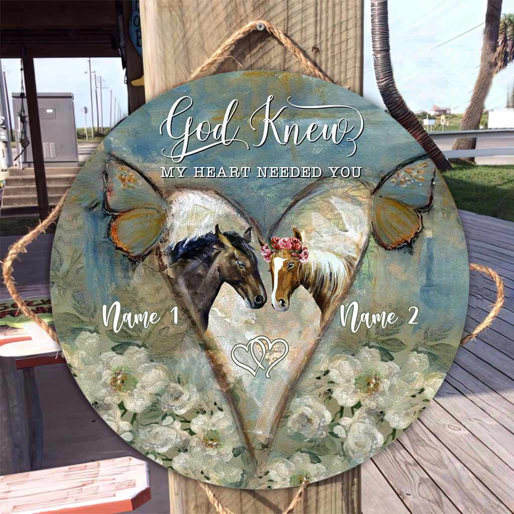 God Knew My Heart - Personalized Couple Horse Round Wood Sign