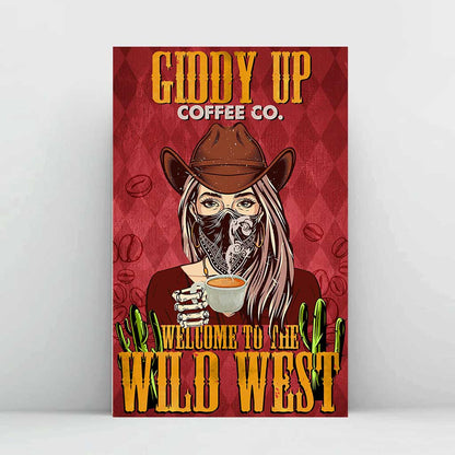 Welcome To The Wild West Giddy Up - Horse Poster