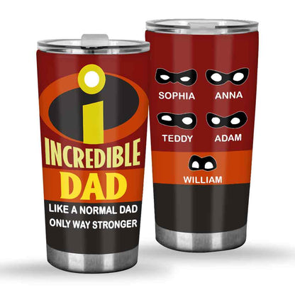 Incredible Dad - Personalized Incredible Family Tumbler