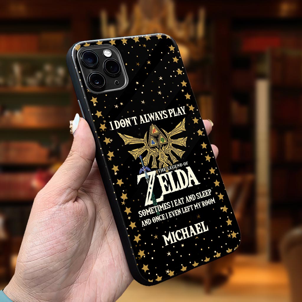 I Don't Always Play - Personalized The Hero's Legend Phone Case