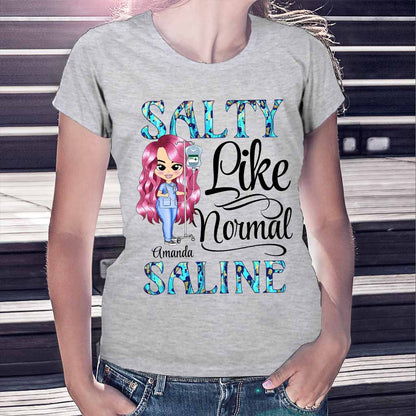 Salty Saline - Nurse Personalized T-shirt And Hoodie