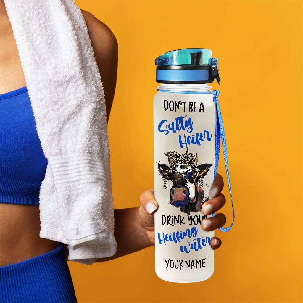 Don't Be A Salty Heifer - Personalized Cow Water Tracker Bottle