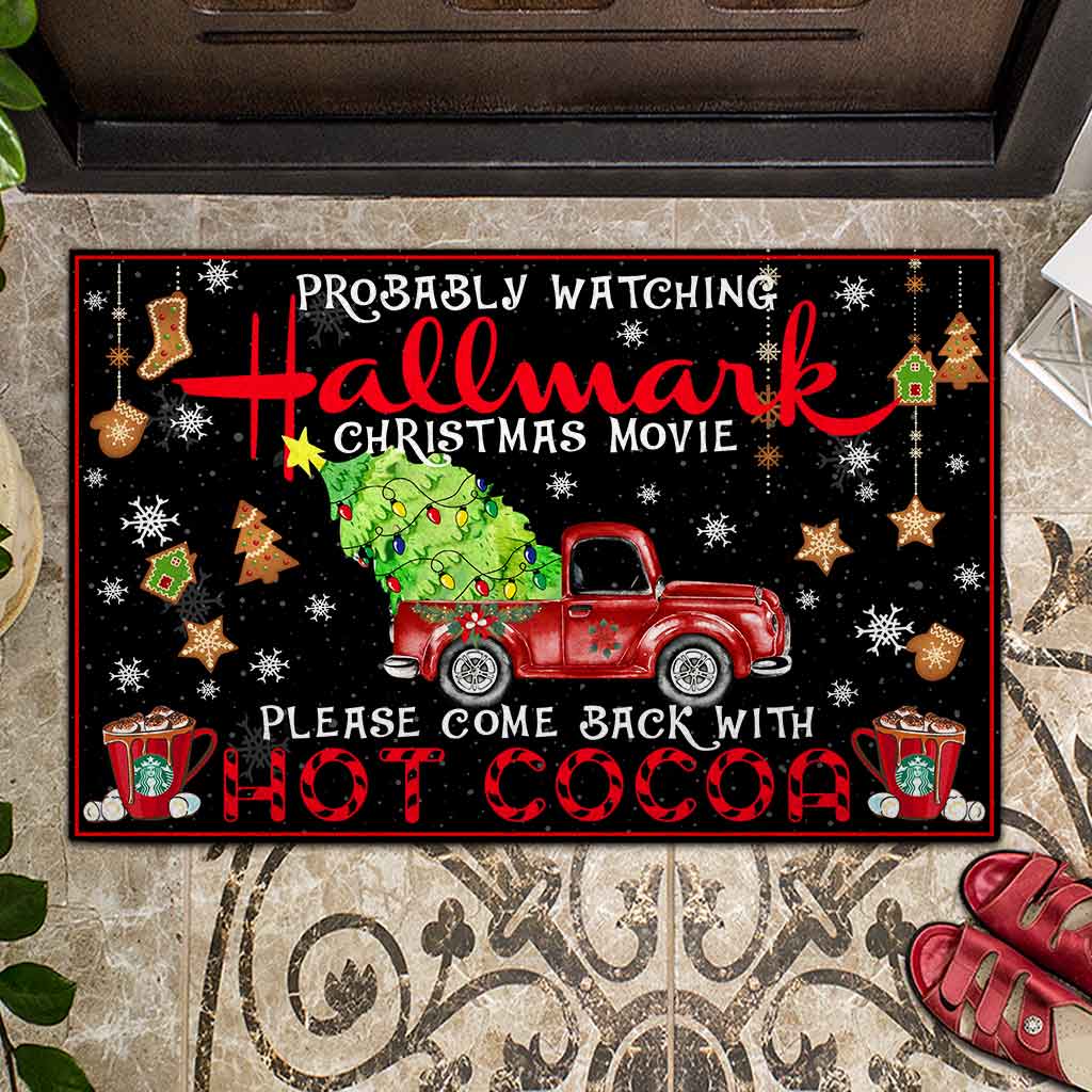 Probably Watching Christmas Movie Please Come Back With Hot Cocoa Doormat