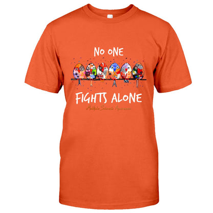 No One Fights Alone - Multiple Sclerosis Awareness T-shirt and Hoodie 1121