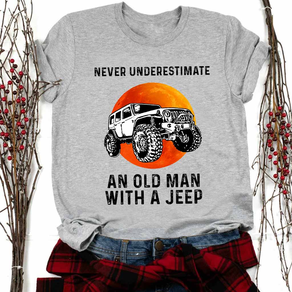 Never Underestimate An Old Man - Car T-shirt and Hoodie 1121