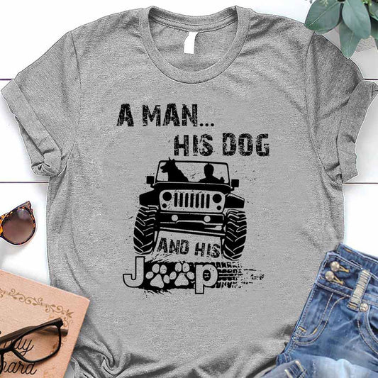 A Man His Dog And His Jp - Car T-shirt and Hoodie 1121