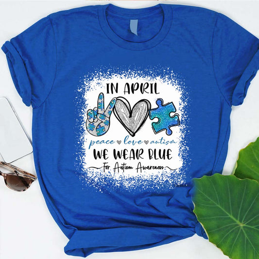 In April We Wear Blue - Autism Awareness T-shirt and Hoodie 1121