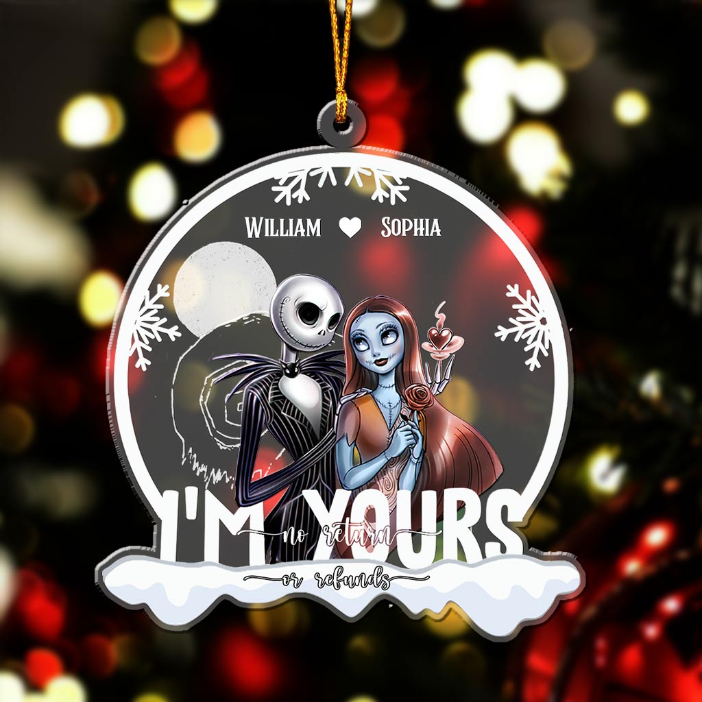 I'm Yours No Return Or Refunds - Personalized Nightmare Transparent Ornament