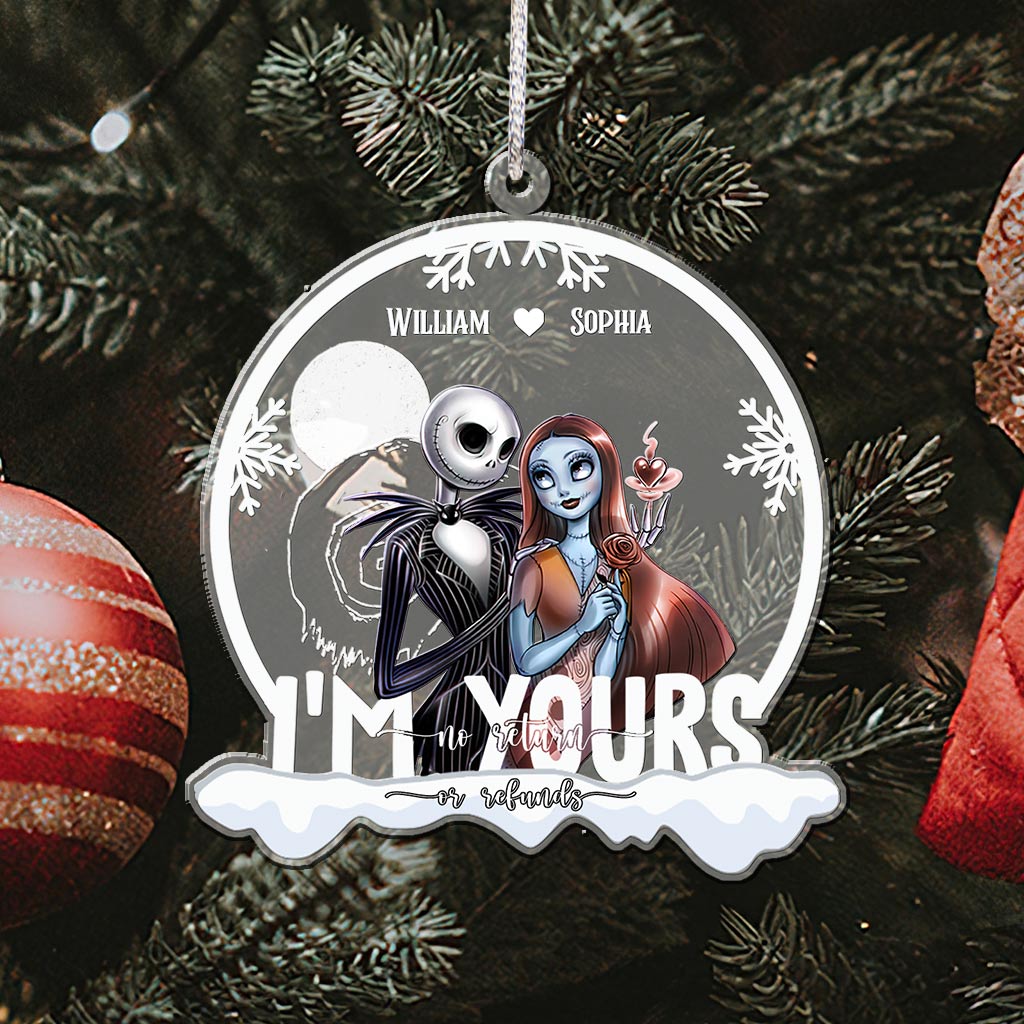 I'm Yours No Return Or Refunds - Personalized Nightmare Transparent Ornament