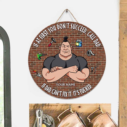 If Dad Can't Fix It It's Fucked - Personalized Father's Day Round Wood Sign