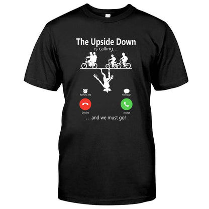 The Upside Down Is Calling - Stranger Things T-shirt and Hoodie