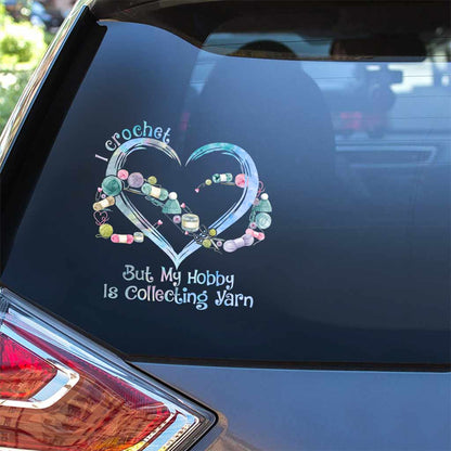 My Hobby Is Collecting Yarn Infinity Heart - Crocheting Decal Full