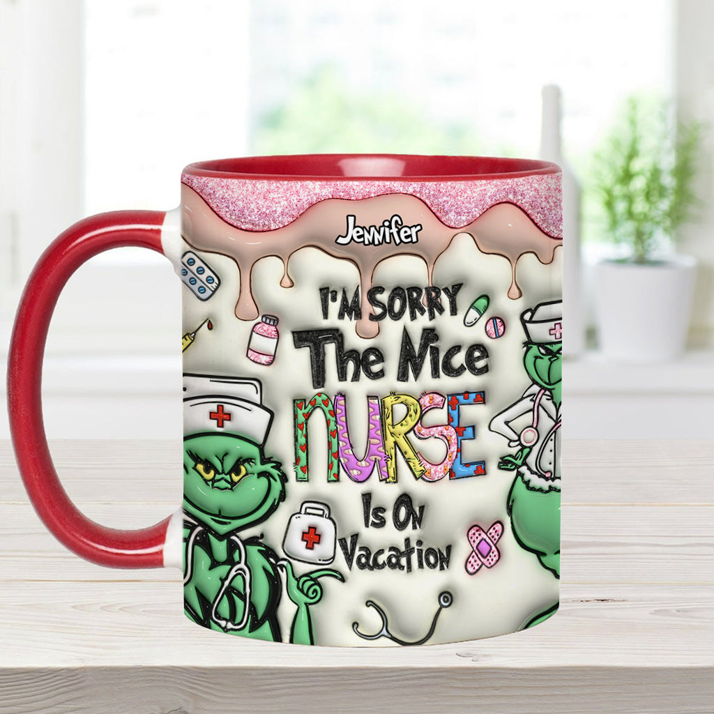 The Nice Nurse Is On Vacation - Personalized Nurse Accent Mug