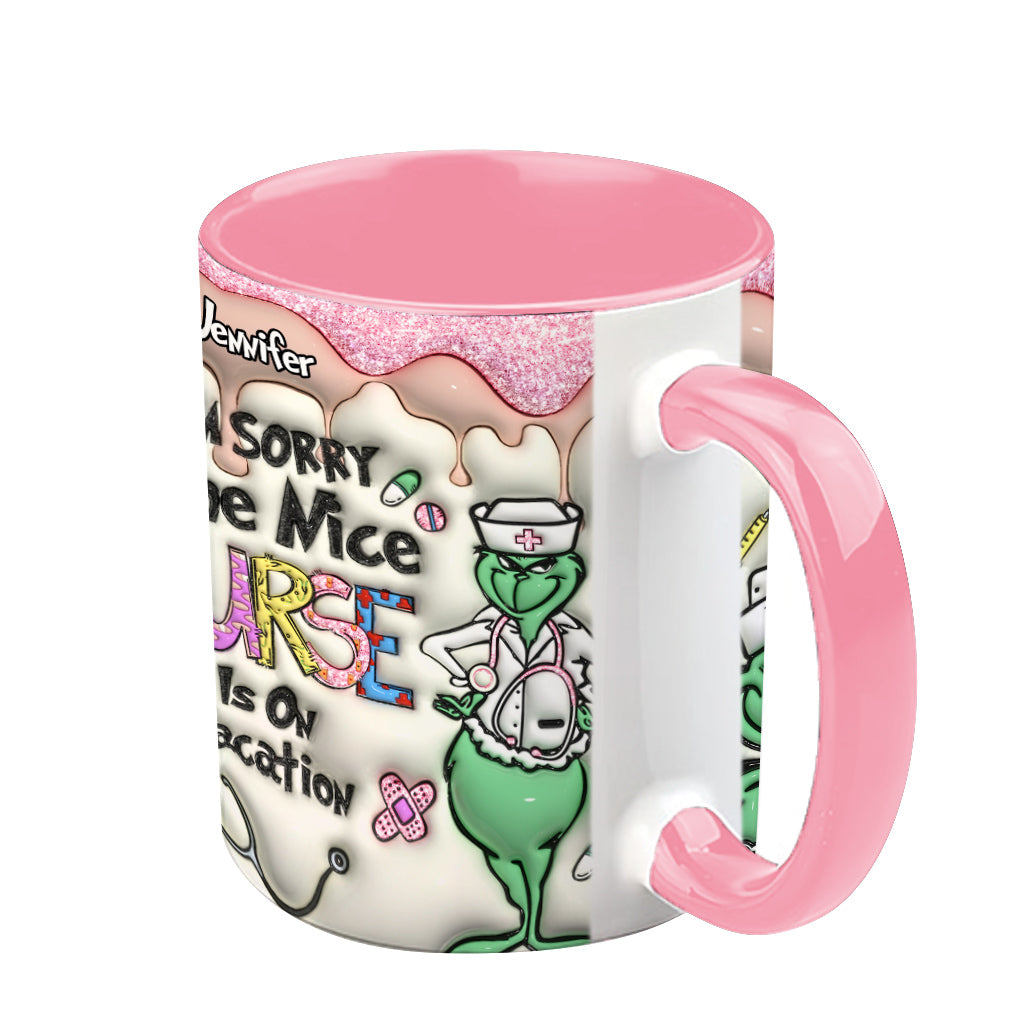 The Nice Nurse Is On Vacation - Personalized Nurse Accent Mug