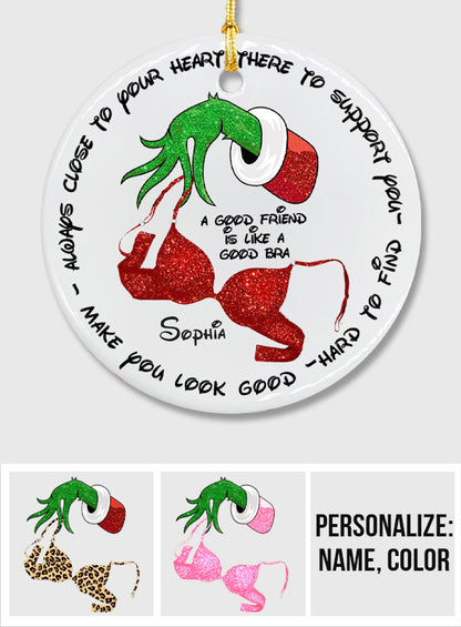 A Good Friend Is Like A Good Bra - Personalized Bestie Ceramic Circle Ornament