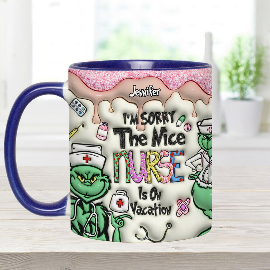 The Nice Nurse Is On Vacation - Personalized Nurse Accent Mug