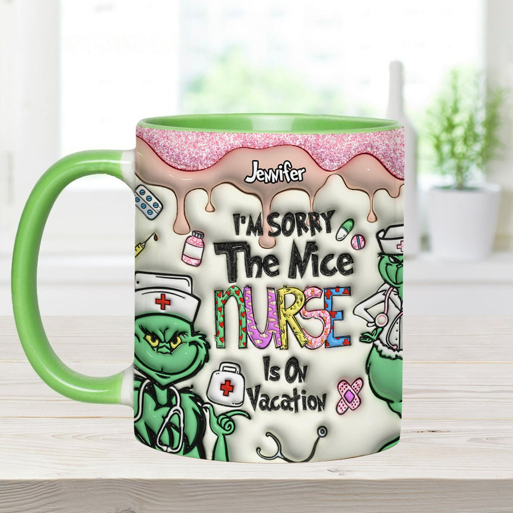 The Nice Nurse Is On Vacation - Personalized Nurse Accent Mug