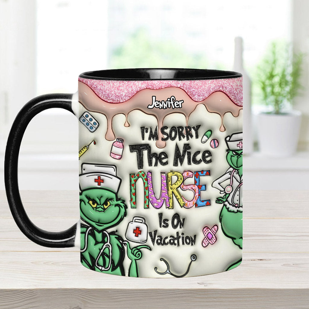 The Nice Nurse Is On Vacation - Personalized Nurse Accent Mug