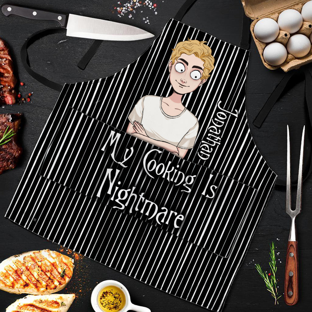 My Cooking Is Nightmare - Personalized Nightmare Apron