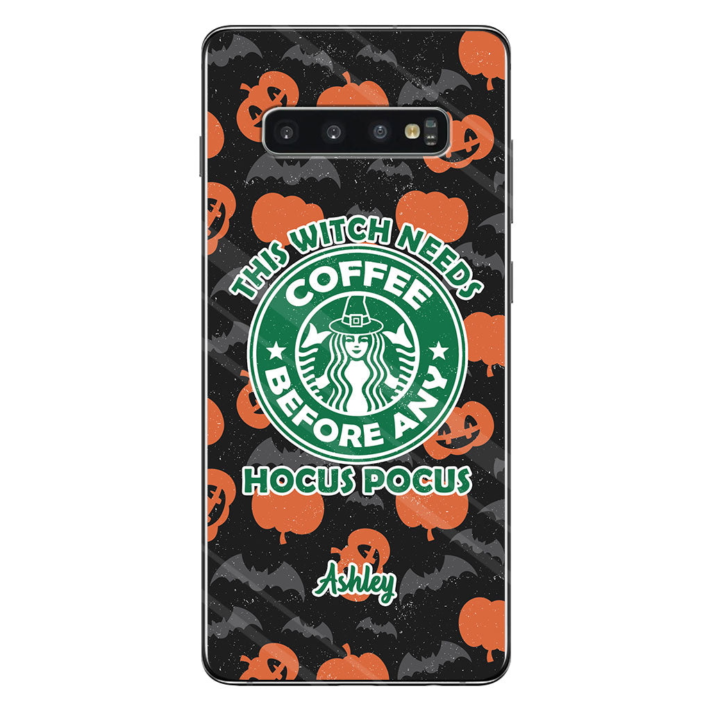 This Witch Needs Coffee Before Any Hocus Pocus - Personalized Witch Phone Case