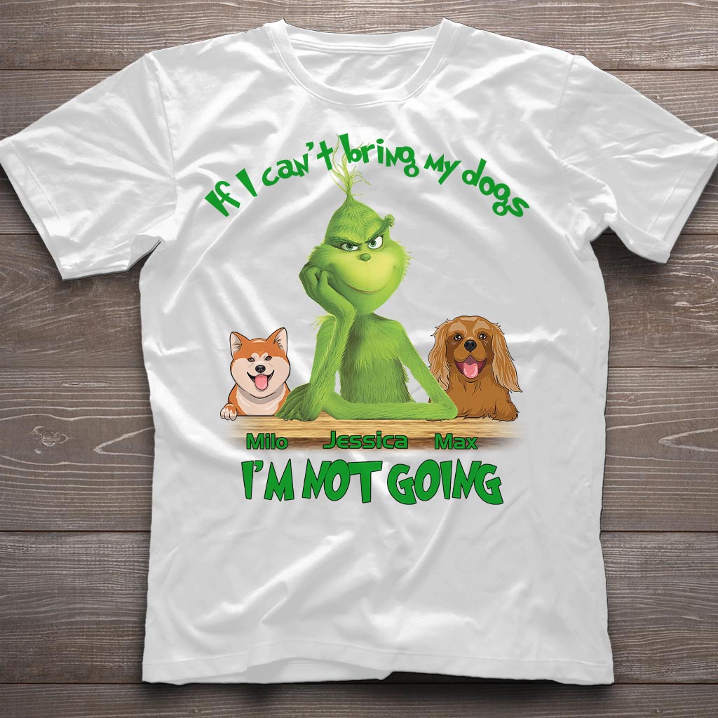 If I Can't Bring My Dogs - Personalized Dog T-shirt And Hoodie