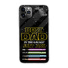 Best Dad In The Galaxy - Personalized Father&#39;s Day Phone Case