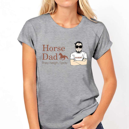 Horse Dad - Personalized Horse T-shirt and Hoodie