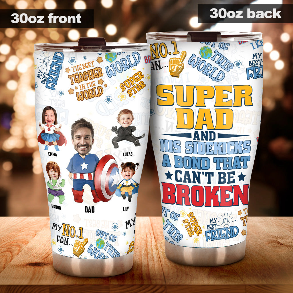 Superdad And His Sidekicks A Bond That Can’t Be Broken - Personalized Superhero Tumbler