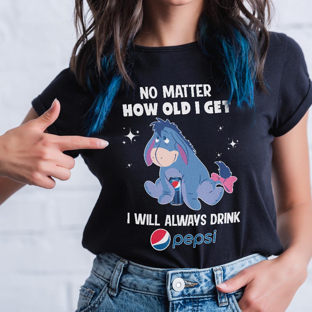 No Matter How Old I Get Blue Soft Drink T-shirt and Hoodie