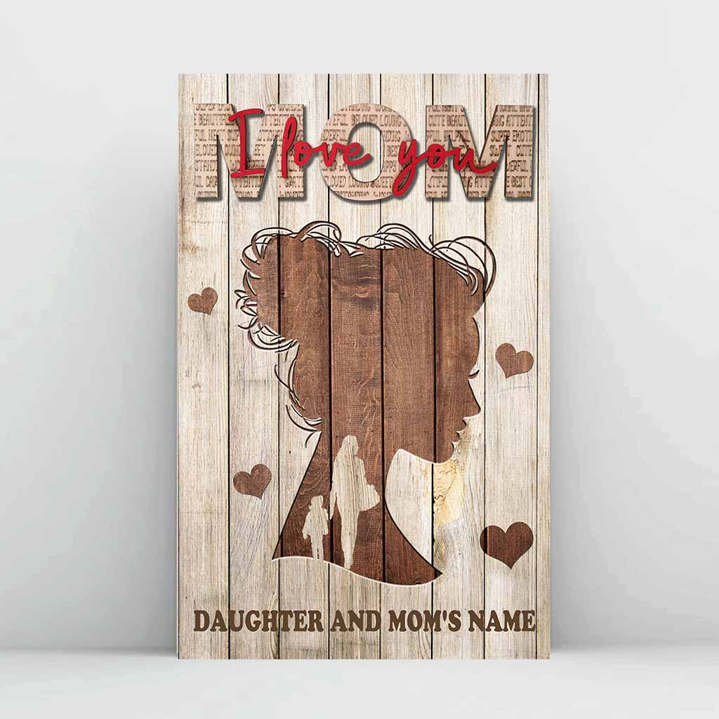 Mom I Love You - Personalized Mother's Day Poster