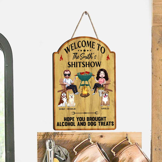 Welcome To The Shitshow - Personalized Brought Alcohol Backyard Wood Sign