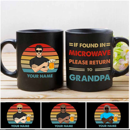 If Found In The Microwave - Personalized Father's Day Grandpa Mug