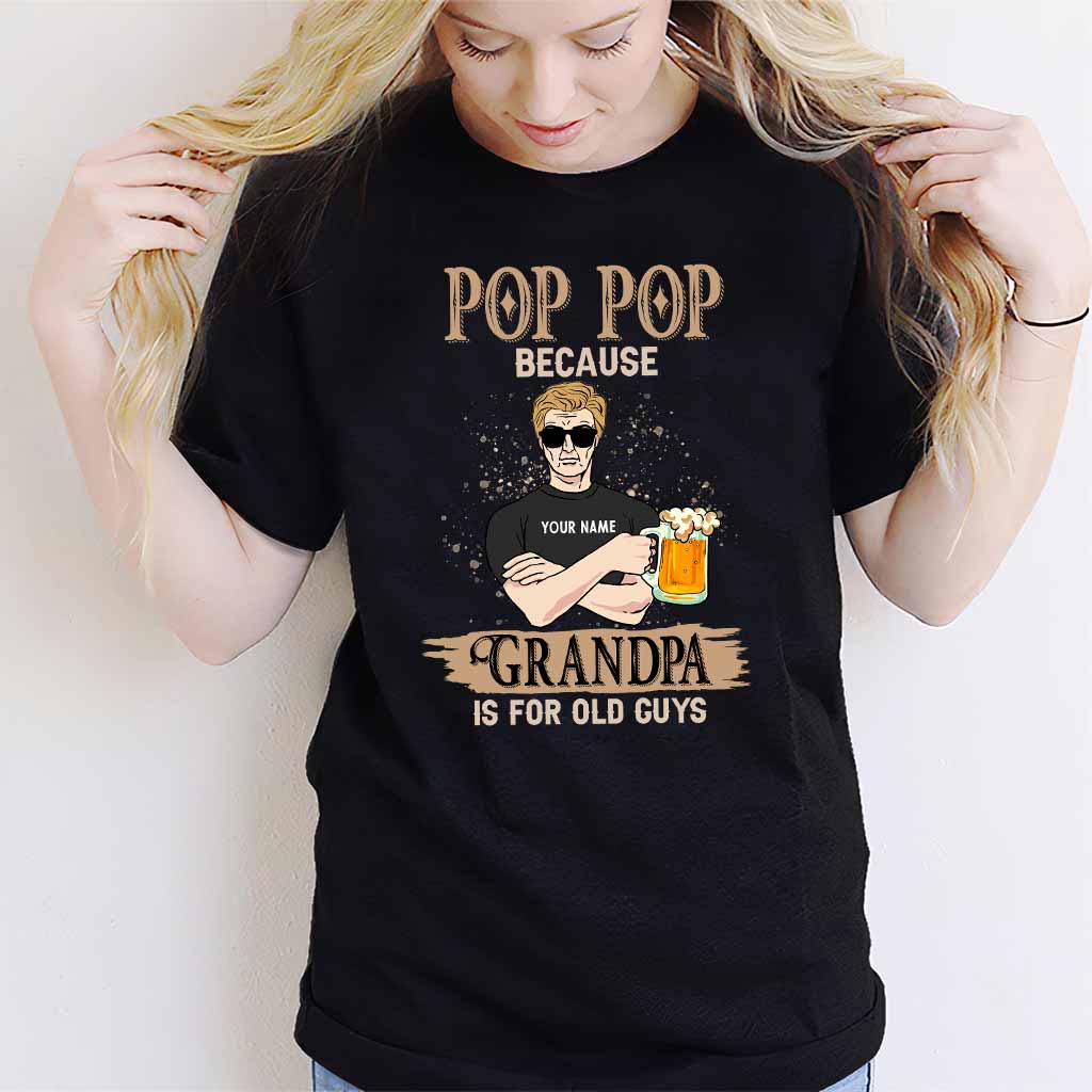 Granpa Is For Old Guys - Personalized Father's Day T-shirt and Hoodie