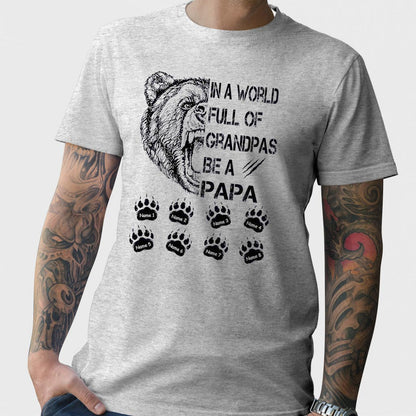 Be A Papa - Family Personalized T-shirt and Hoodie 062021