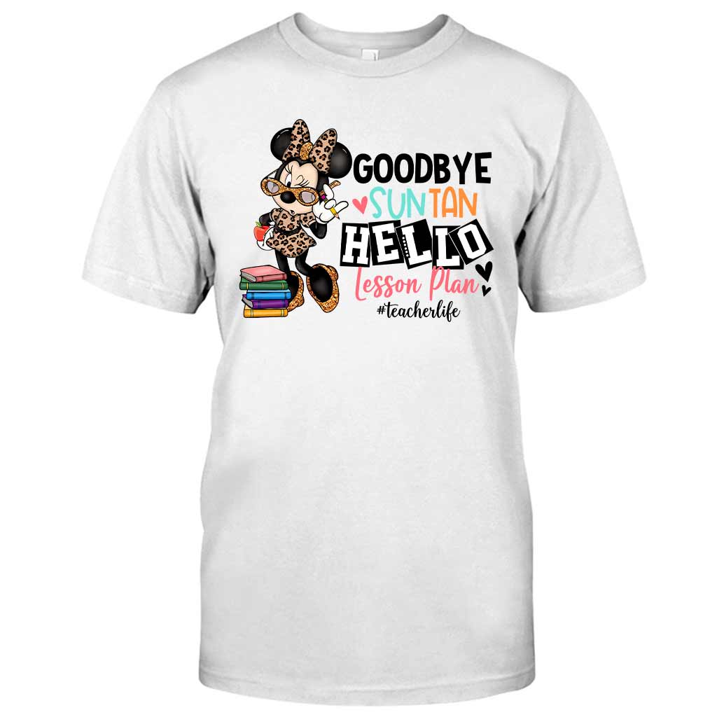 Goodbye Suntan Hello Lesson Plan - Personalized Teacher T-shirt and Hoodie