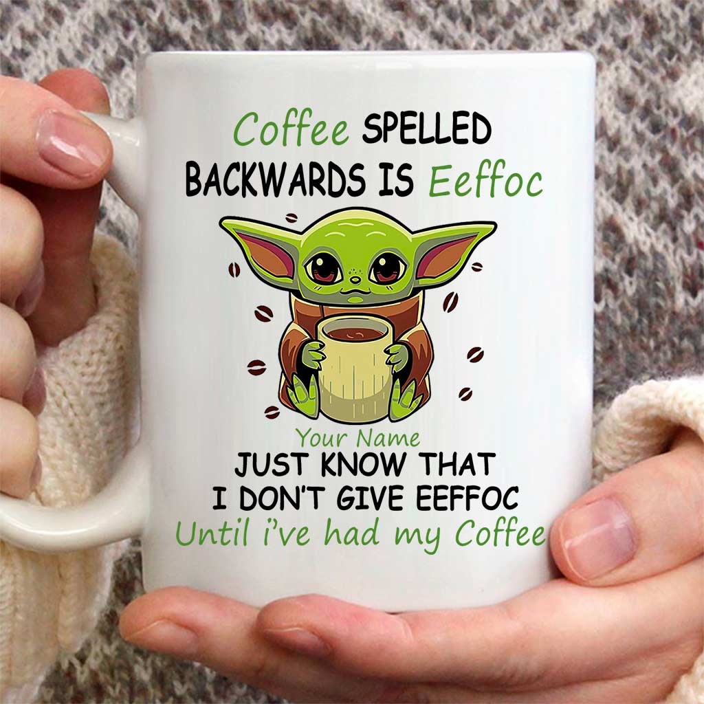 Coffee Spelled Backwards Is Eeffoc - Personalized The Force Mug