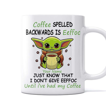 Coffee Spelled Backwards Is Eeffoc - Personalized The Force Mug