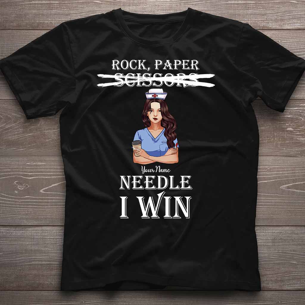 Rock Paper Needle I Win - Personalized Nurse T-shirt and Hoodie