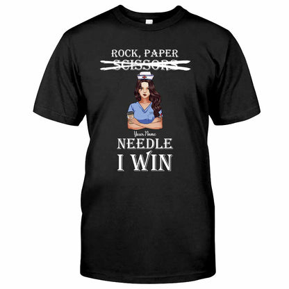 Rock Paper Needle I Win - Personalized Nurse T-shirt and Hoodie