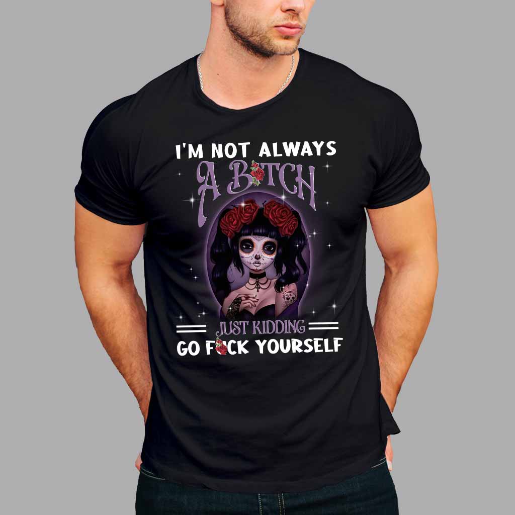I'm Not Always - Skull T-shirt and Hoodie