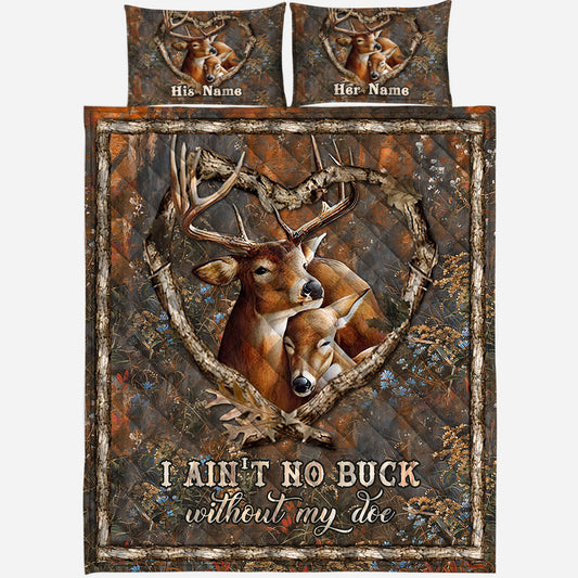 I Ain't No Buck Without My Doe - Personalized Couple Hunting Quilt Set