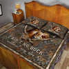 I Ain&#39;t No Buck Without My Doe - Personalized Couple Hunting Quilt Set